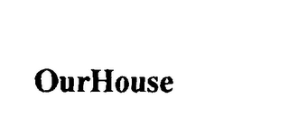 OURHOUSE