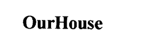 OURHOUSE
