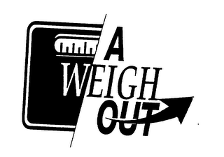 A WEIGH OUT