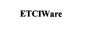 ETCIWARE