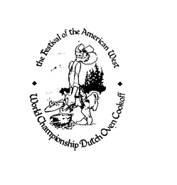 THE FESTIVAL OF THE AMERICAN WEST WORLDCHAMPIONSHIP DUTCH OVEN COOKOFF