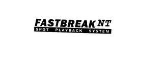 FASTBREAK NT SPOT PLAYBACK SYSTEM