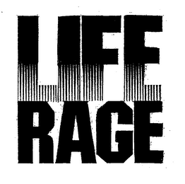 LIFE RAGE