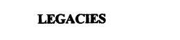 LEGACIES