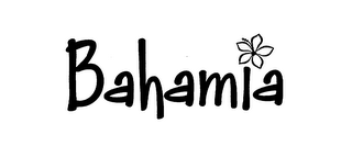 BAHAMIA