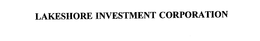 LAKESHORE INVESTMENT CORPORATION