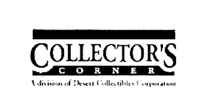 DESERT COLLECTIBLE'S COLLECTOR'S CORNER
