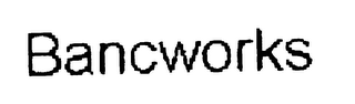 BANCWORKS