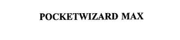 POCKETWIZARD MAX