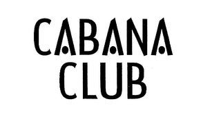 CABANA CLUB