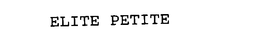 ELITE PETITE