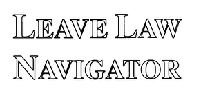 LEAVE LAW NAVIGATOR