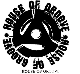 HOUSE OF GROOVE