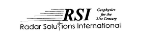 RSI GEOPHYSICS FOR THE 21ST CENTURY RADAR SOLUTIONS INTERNATIONAL