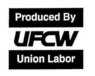 PRODUCED BY UFCW UNION LABOR