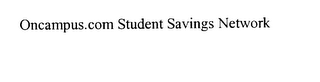ONCAMPUS.COM STUDENT SAVINGS NETWORK