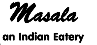 MASALA AN INDIAN EATERY