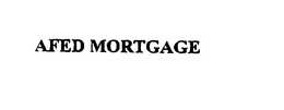 AFED MORTGAGE