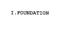 I.FOUNDATION