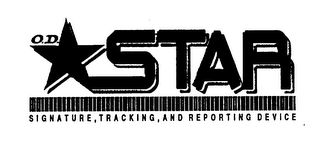 O.D. STAR SIGNATURE, TRACKING, AND REPORTING DEVICE