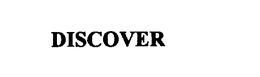 DISCOVER