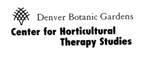 DENVER BOTANIC GARDENS CENTER FOR HORTICULTURAL THERAPY STUDIES