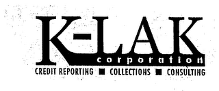 K-LAK CORPORATION CREDIT REPORTING COLLECTIONS CONSULTING