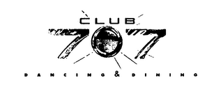 CLUB 707 DANCING & DINING