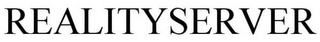 REALITYSERVER
