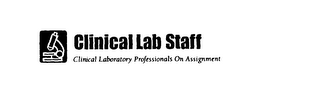 CLINICAL LAB STAFF CLINICAL LABORATORY PROFESSIONALS ON ASSIGNMENT