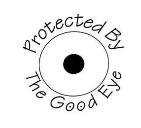 PROTECTED BY THE GOODEYE