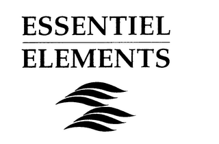 ESSENTIEL ELEMENTS