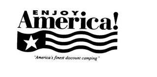 ENJOY AMERICA! AMERICA'S FINEST DISCOUNT CAMPING