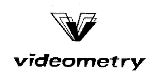 V VIDEOMETRY