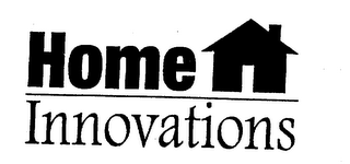 HOME INNOVATIONS