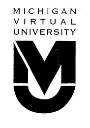 MICHIGAN VIRTUAL UNIVERSITY