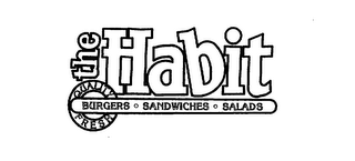 THE HABIT QUALITY FRESH BURGERS SANDWICHES SALADS