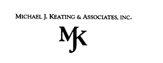 MJK MICHAEL J. KEATING & ASSOCIATES, INC.