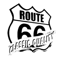 ROUTE 66 CLASSIC QUALITY