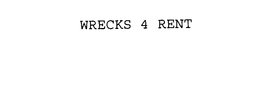 WRECKS 4 RENT
