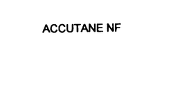 ACCUTANE NF