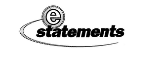 E STATEMENTS