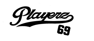 PLAYERZ69