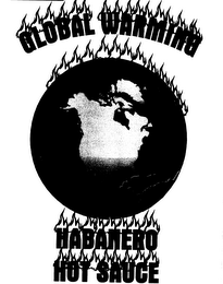 GLOBAL WARMING HABANERO HOT SAUCE