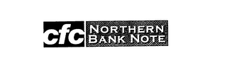 CFC NORTHERN BANK NOTE