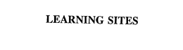 LEARNING SITES