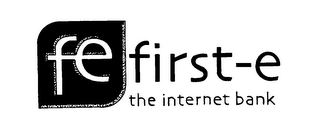 FE FIRST-E THE INTERNET BANK