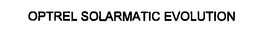 OPTREL SOLARMATIC EVOLUTION