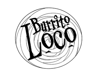 BURRITO LOCO