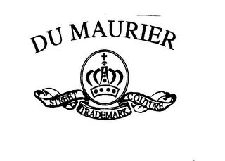DU MAURIER STREET TRADEMARK COUTURE